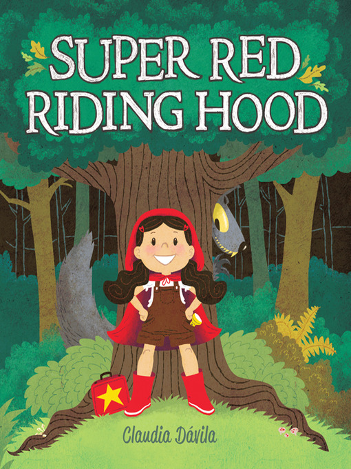 Title details for Super Red Riding Hood by Claudia Dávila - Available